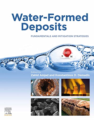 Water Formed Deposits: Fundamentals and Mitigation Strategies