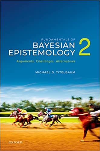 Fundamentals of Bayesian Epistemology 2: Arguments, Challenges, Alternatives