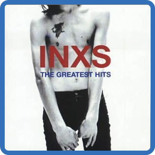 INXS - Greatest Hits 1994 Mp3 320Kbps Happydayz