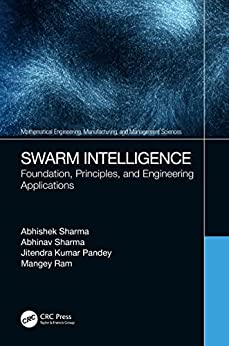 Swarm Intelligence: Foundation, Principles, and Engineering Applications (EPUB)