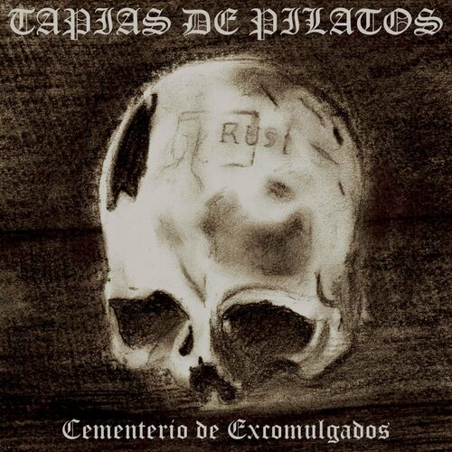 Tapias De Pilatos - Cementerio De Excomulgados (2022)