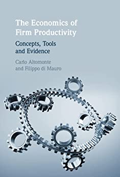 The Economics of Firm Productivity: Concepts, Tools and Evidence