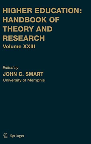 Higher Education: Handbook of Theory and Research: Volume XXIII
