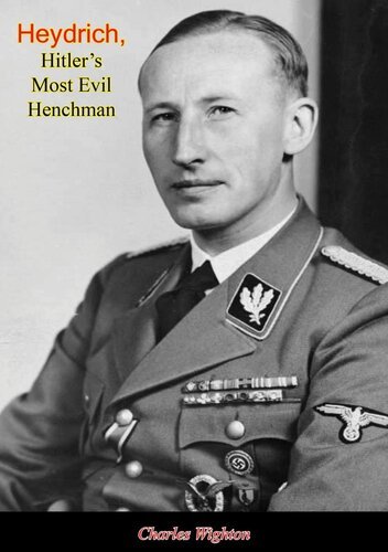 Heydrich, Hitler's Most Evil Henchman