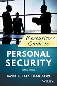 Executive's Guide to Personal Security, 2nd Edition (True PDF)