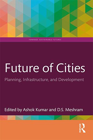 Future of Cities: Planning, Infrastructure, and Development