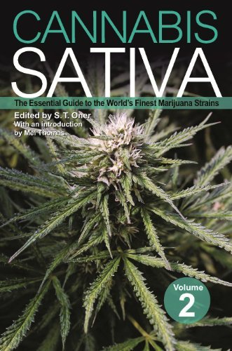 Cannabis Sativa, Volume 2: The Essential Guide to the World's Finest Marijuana Strains edited by S. T. Oner