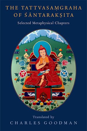 The Tattvasaṃgraha of Śāntarakṣita: Selected Metaphysical Chapters
