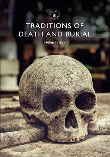 Traditions of Death and Burial (Shire Library) (True PDF)
