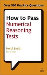 How to Pass Numerical Reasoning Tests: A Step by Step Guide to Learning Key Numeracy Skills
