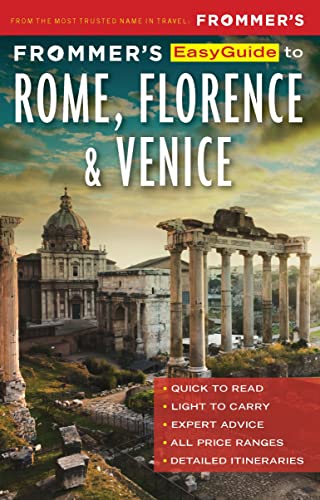 Frommer's EasyGuide to Rome, Florence and Venice, 8th Edition
