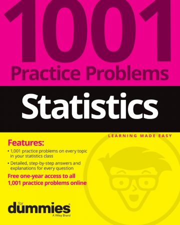 Statistics: 1001 Practice Problems For Dummies