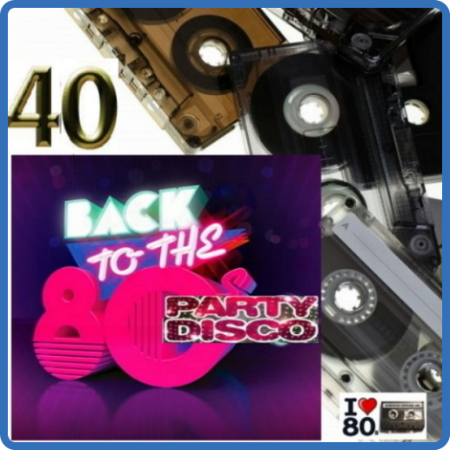 Back To 80's Party Disco Vol 40 (2016)