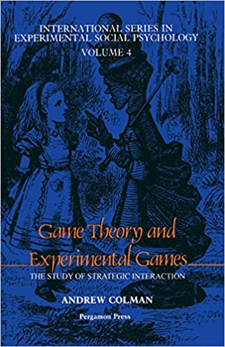 Game Theory and Experimental Games: The Study of Strategic Interaction