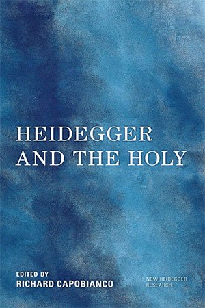 Heidegger and the Holy