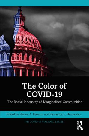 The Color of COVID 19 The Racial Inequality of Marginalized Communities