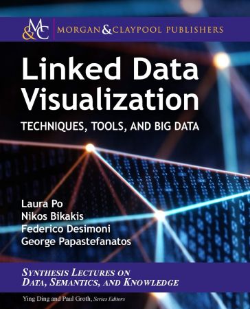Linked Data Visualization: Techniques, Tools, and Big Data (True EPUB)