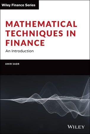 Mathematical Techniques in Finance: An Introduction (Wiley Finance)