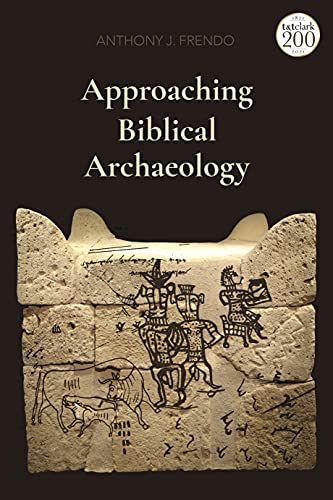 Approaching Biblical Archaeology (True EPUB)