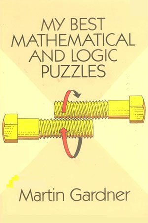 My Best Mathematical and Logic Puzzles (PDF)