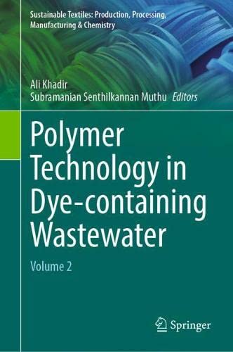 Polymer Technology in Dye containing Wastewater: Volume 2