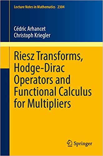 Riesz Transforms, Hodge Dirac Operators and Functional Calculus for Multipliers