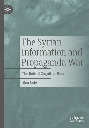 The Syrian Information and Propaganda War: The Role of Cognitive Bias