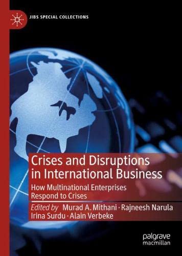 Crises and Disruptions in International Business: How Multinational Enterprises Respond to Crises