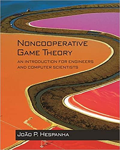 Noncooperative Game Theory: An Introduction for Engineers and Computer Scientists [True PDF]