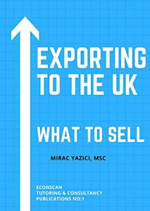 Exporting to The UK: What to Sell