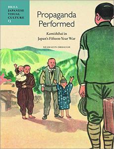Propaganda Performed: Kamishibai in Japan's Fifteen Year War