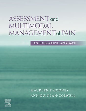 Assessment and Multimodal Management of Pain: An Integrative Approach