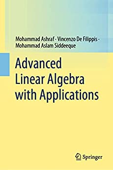 Advanced Linear Algebra with Applications