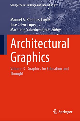Architectural Graphics: Volume 3   Graphics for Education and Thought