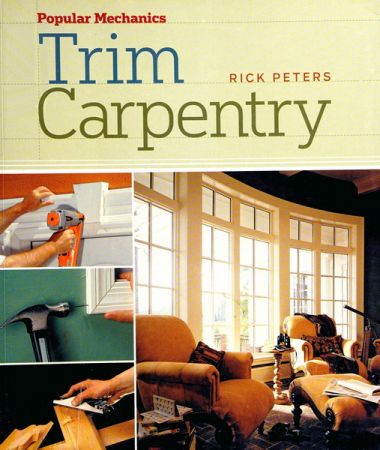 Popular Mechanics Trim Carpentry