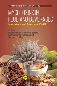 Mycotoxins in Food and Beverages : Innovations and Advances, Part II