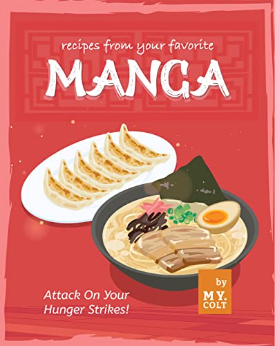 Recipes from Your Favorite Manga: Attack On Your Hunger Strikes!