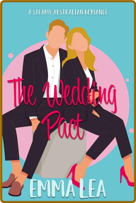 The Wedding Pact -Emma Lea