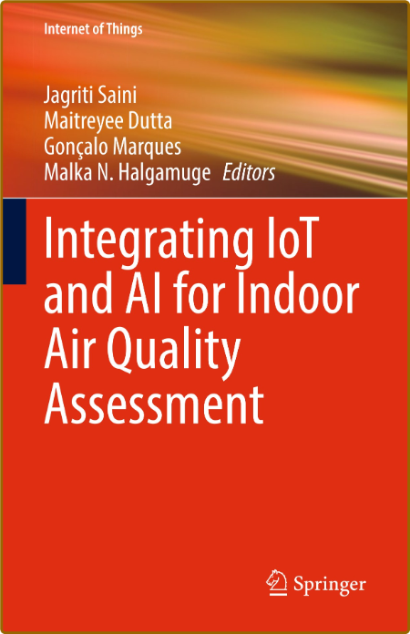 Integrating IoT and AI for Indoor Air Quality Assessment -Jagriti Saini, Maitreyee...