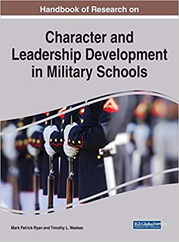 Handbook of Research on Character and Leadership Development in Military Schools