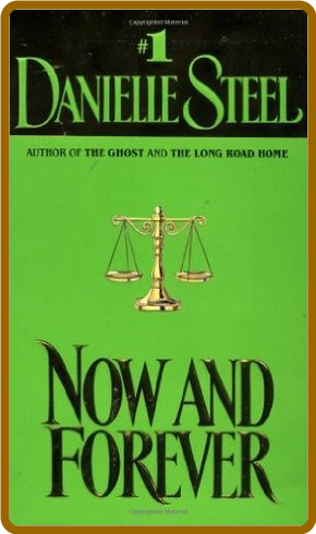Now and Forever -Danielle Steel
