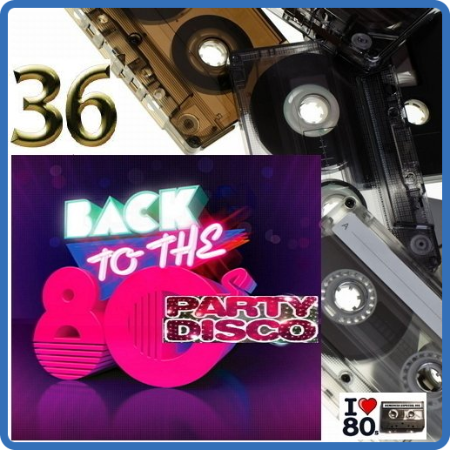 Back To 80's Party Disco Vol 36 (2016)
