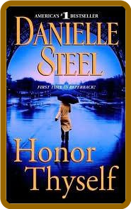 Honor Thyself -Danielle Steel