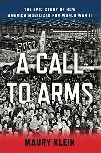 A Call to Arms: Mobilizing America for World War II (True EPUB)
