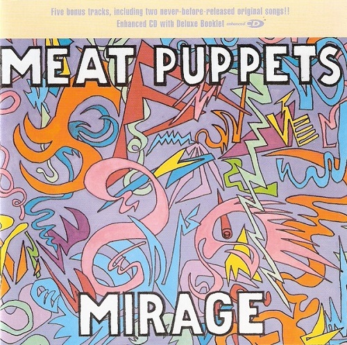 Meat Puppets - Mirage [reissue 1999] (1987)