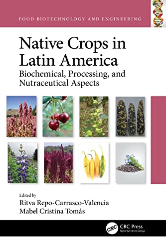 Native Crops in Latin America: Biochemical, Processing, and Nutraceutical Aspects EPUB