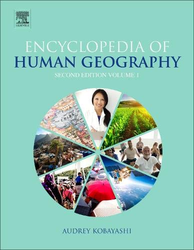 International Encyclopedia of Human Geography, Volumes 1 14, 2nd Edition