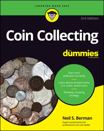 Coin Collecting For Dummies, 3rd Edition (True EPUB)
