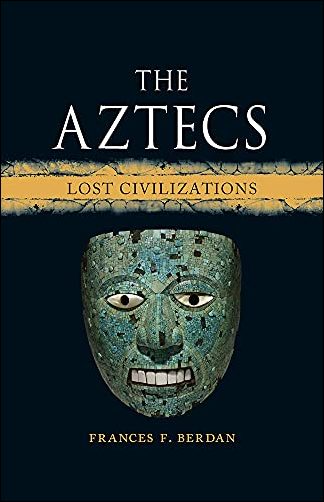 The Aztecs: Lost Civilizations (EPUB)
