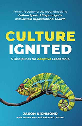 Culture Ignited: 5 Disciplines for Adaptive Leadership